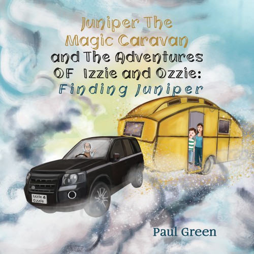 Juniper the Magic Caravan and The Adventures of Izzie and Ozzie: Finding Juniper-bookcover
