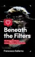 Beneath the Filters
