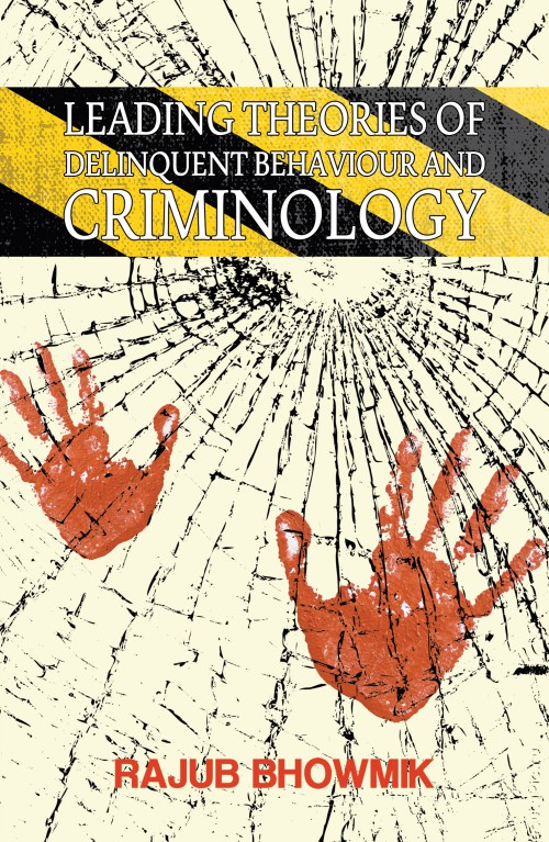 Leading Theories Of Delinquent Behavior And Criminology