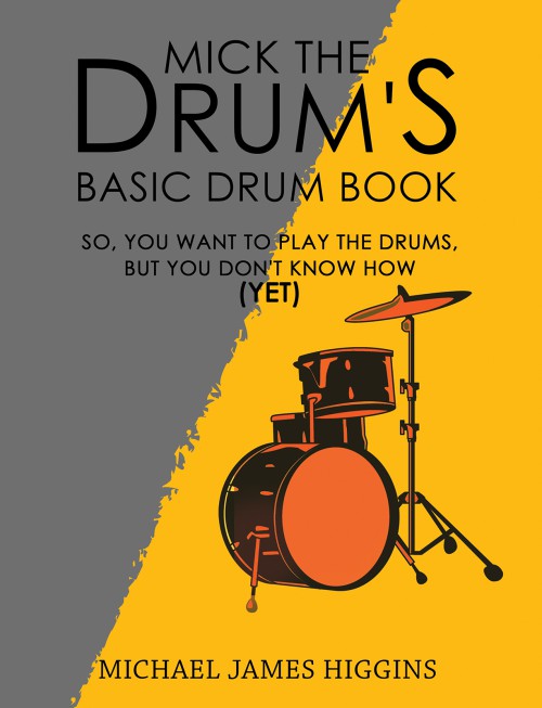 Mick the Drum's Basic Drum Book-bookcover