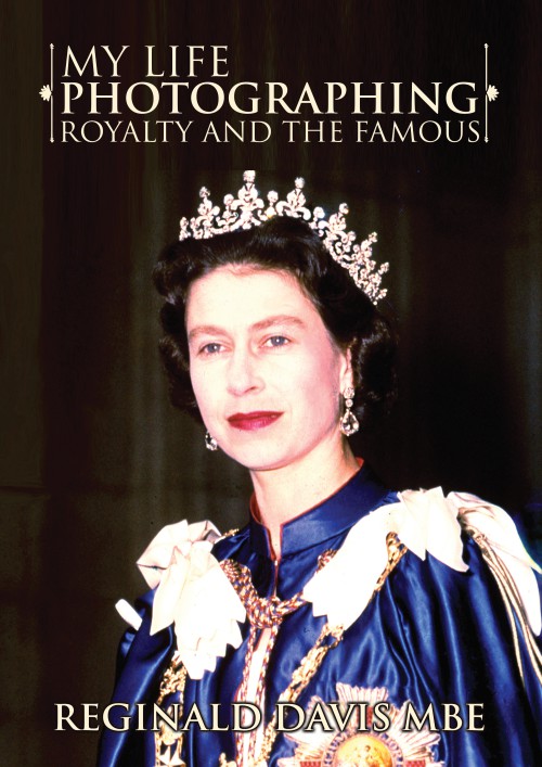 My Life Photographing Royalty and the Famous -bookcover