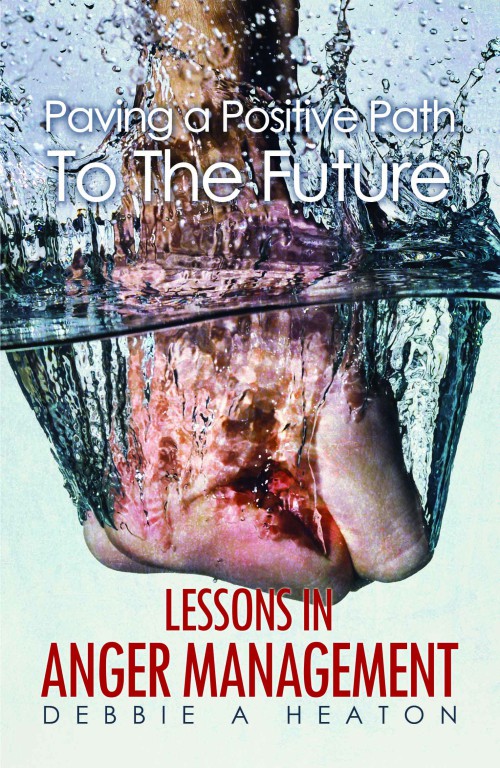 Paving a Positive Path To The Future: Lessons in Anger Management -bookcover
