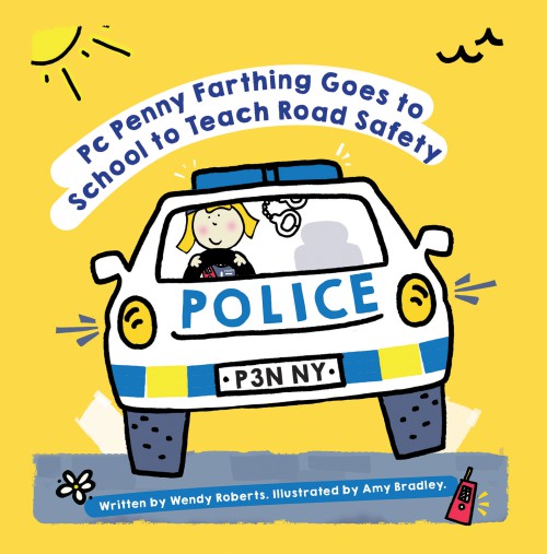 PC Penny Farthing Goes to School to Teach Road Safety-bookcover
