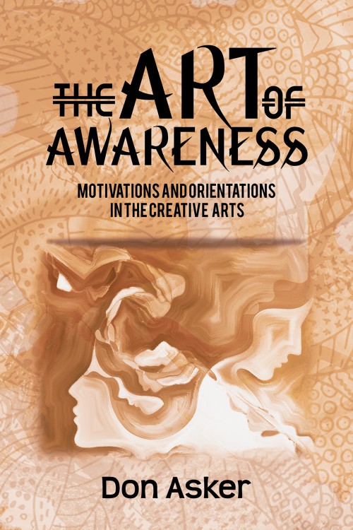 The Art of Awareness: Motivations and Orientations in the Creative Arts 