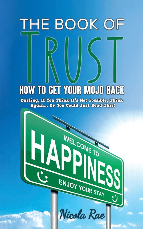 The Book of Trust - How to Get Your Mojo Back 