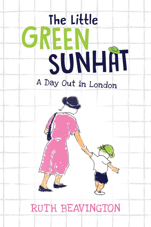 The Little Green Sunhat: A Day Out in London -bookcover