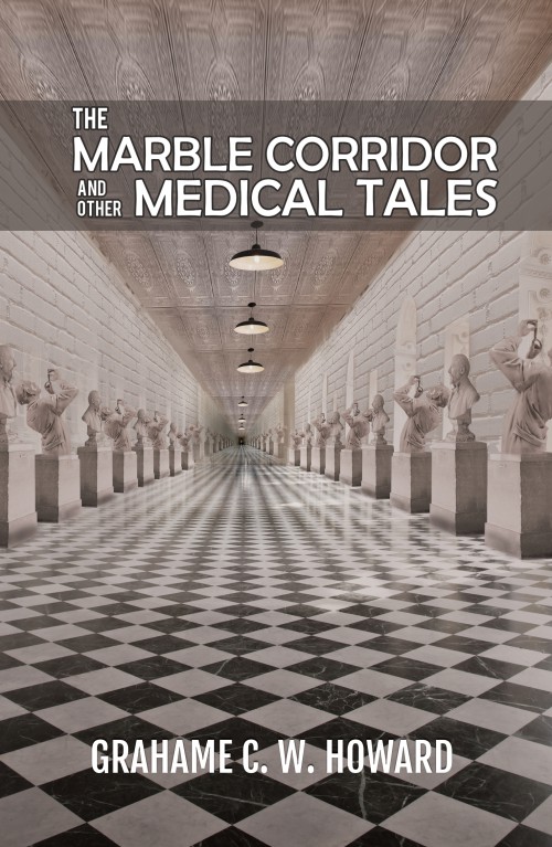 The Marble Corridor and Other Medical Tales 