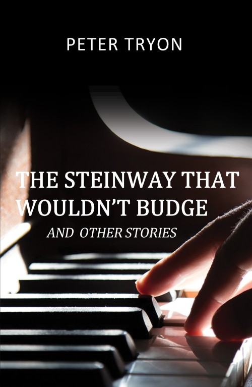 The Steinway That Wouldn't Budge (Confessions of a Piano Tuner)  -bookcover