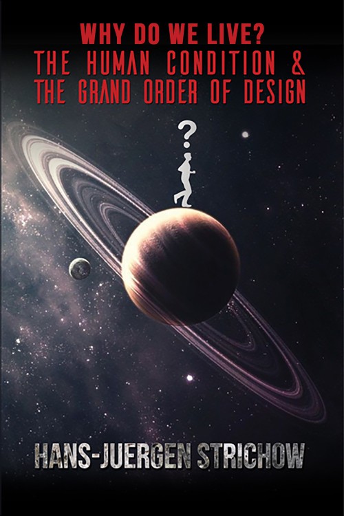 Why Do We Live? The Human Condition and The Grand Order of Design-bookcover