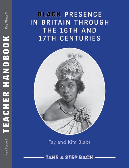 Black Presence in Britain Through the 16th and 17th Centuries - Teacher Handbook-bookcover