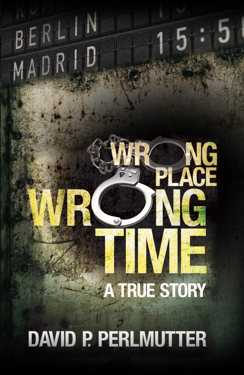 Wrong Place, Wrong Time -bookcover
