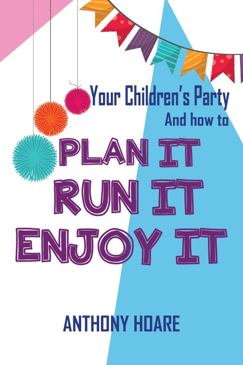 Your Children's Party and How to Plan it, Run it, Enjoy it-bookcover