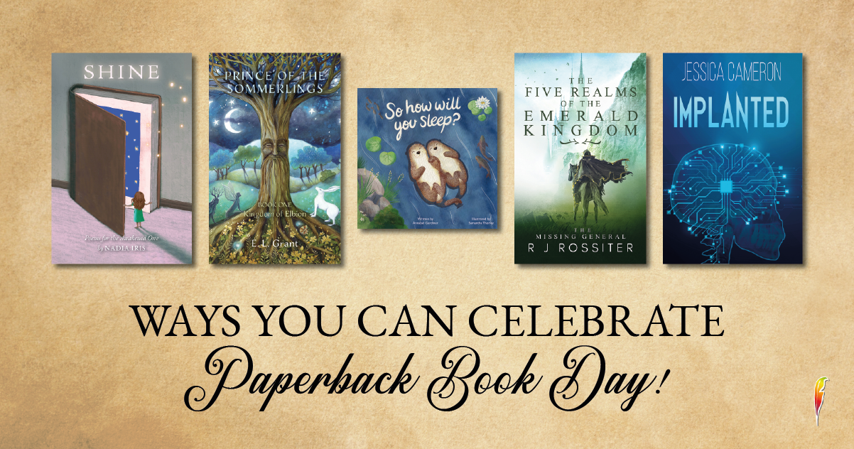 Blog Fun Ways to Celebrate Paperback Book Day! Austin Macauley