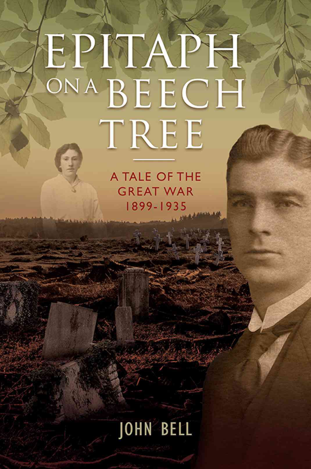 John Bell, Epitaph on a Beech Tree - A Tale of the Great War nominated for prestigious Awards