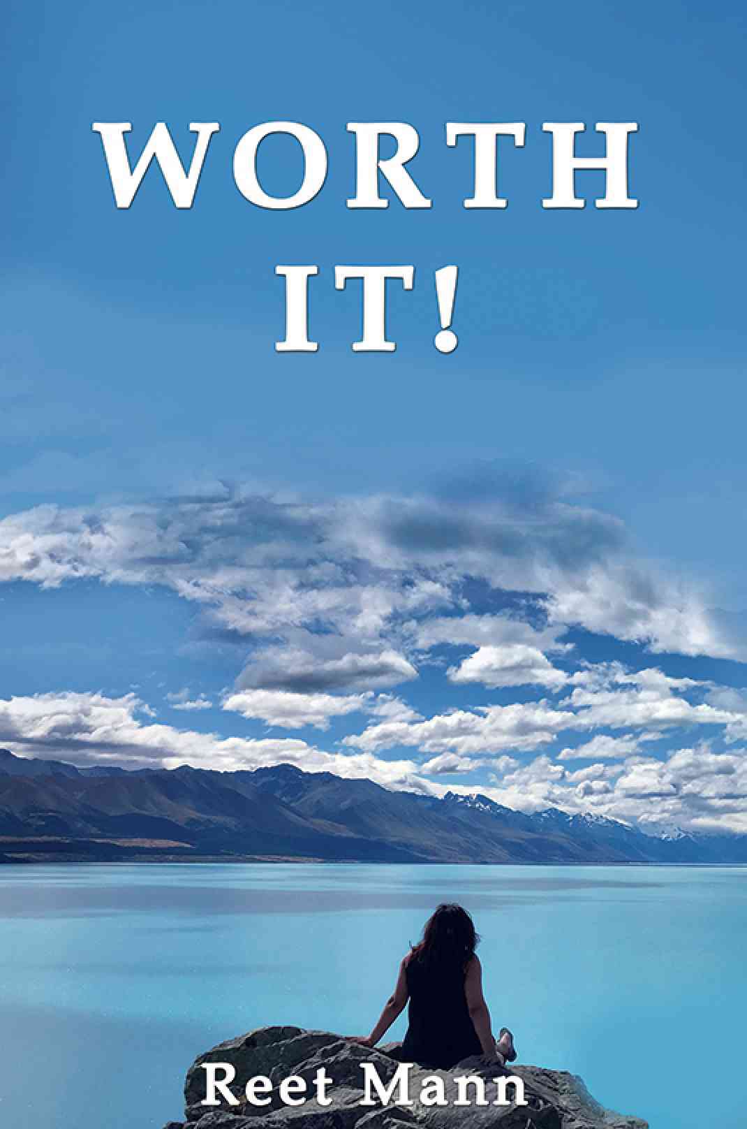 ‘Worth It!’ by Reet Mann Reviewed by Dr. Joe Vitale