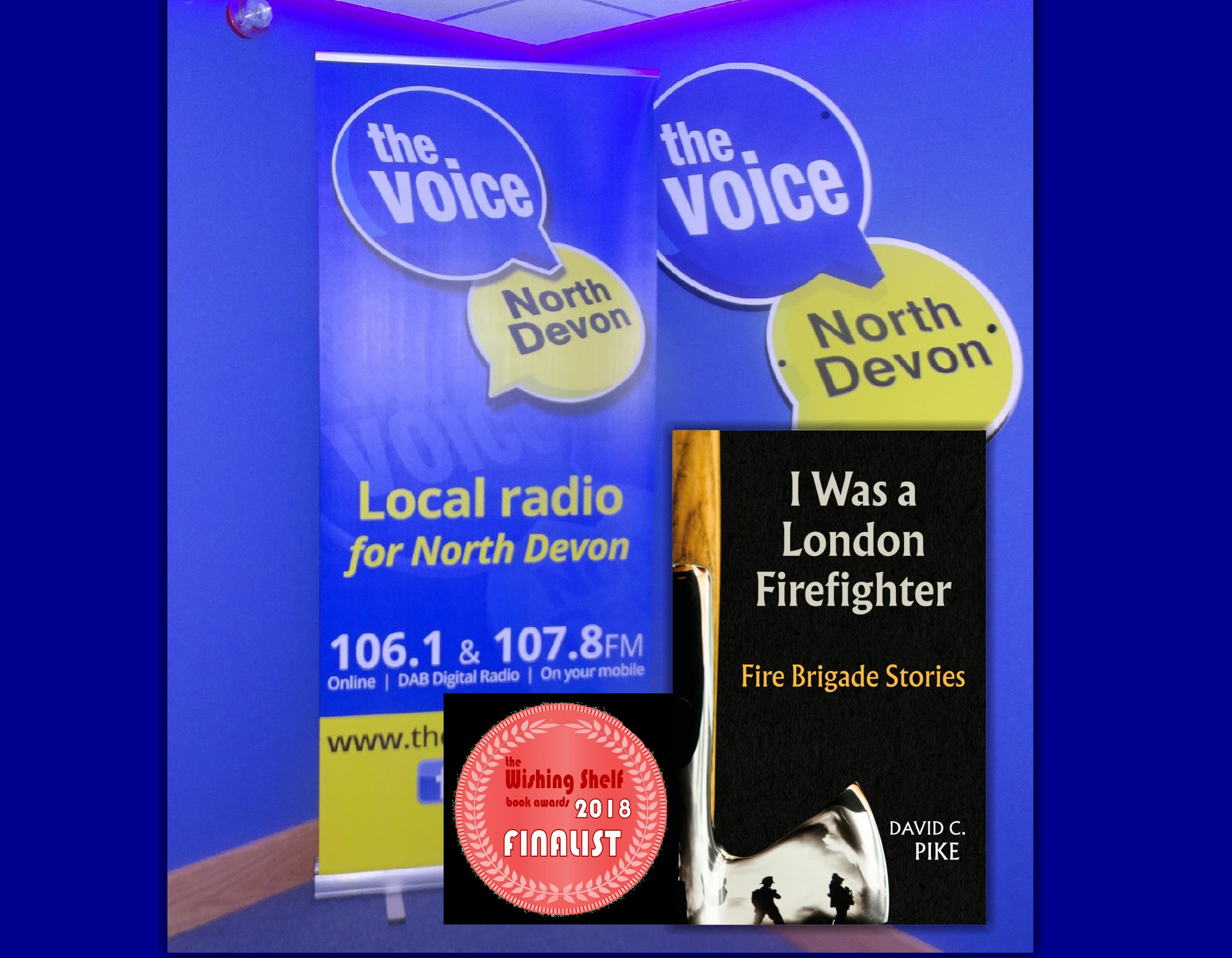 Radio Interview of David C. Pike, the author of ‘I Was a London Firefighter’