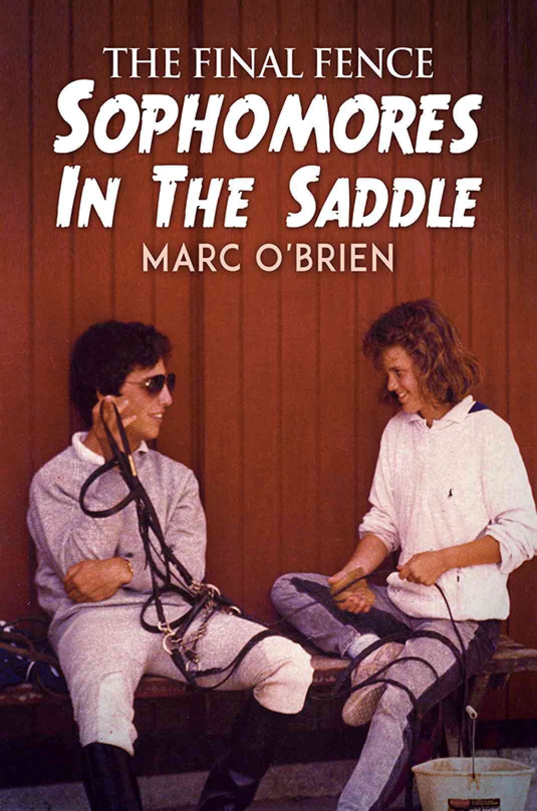 The Author of The Final Fence: Sophomores In The Saddle, Marc O’Brien, Featured in a Podcast