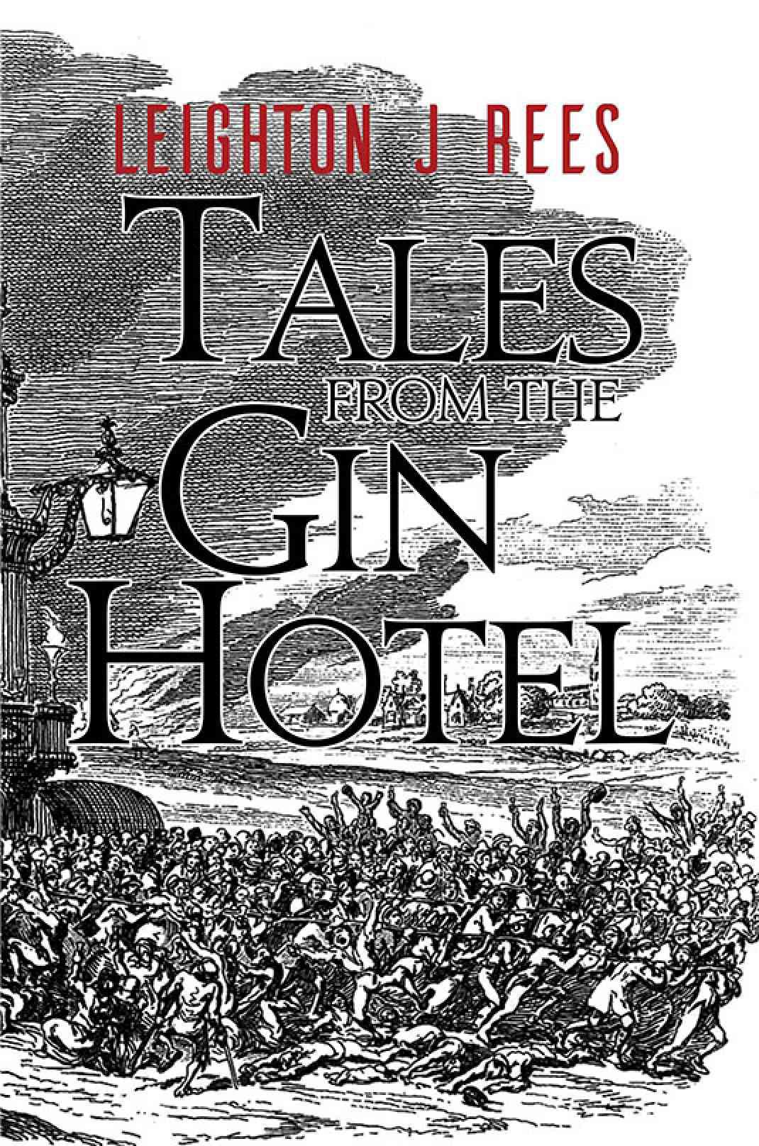 Poet Leighton J Rees’s Poem From Tales From the Gin Hotel Gets Featured on YOUTUBE