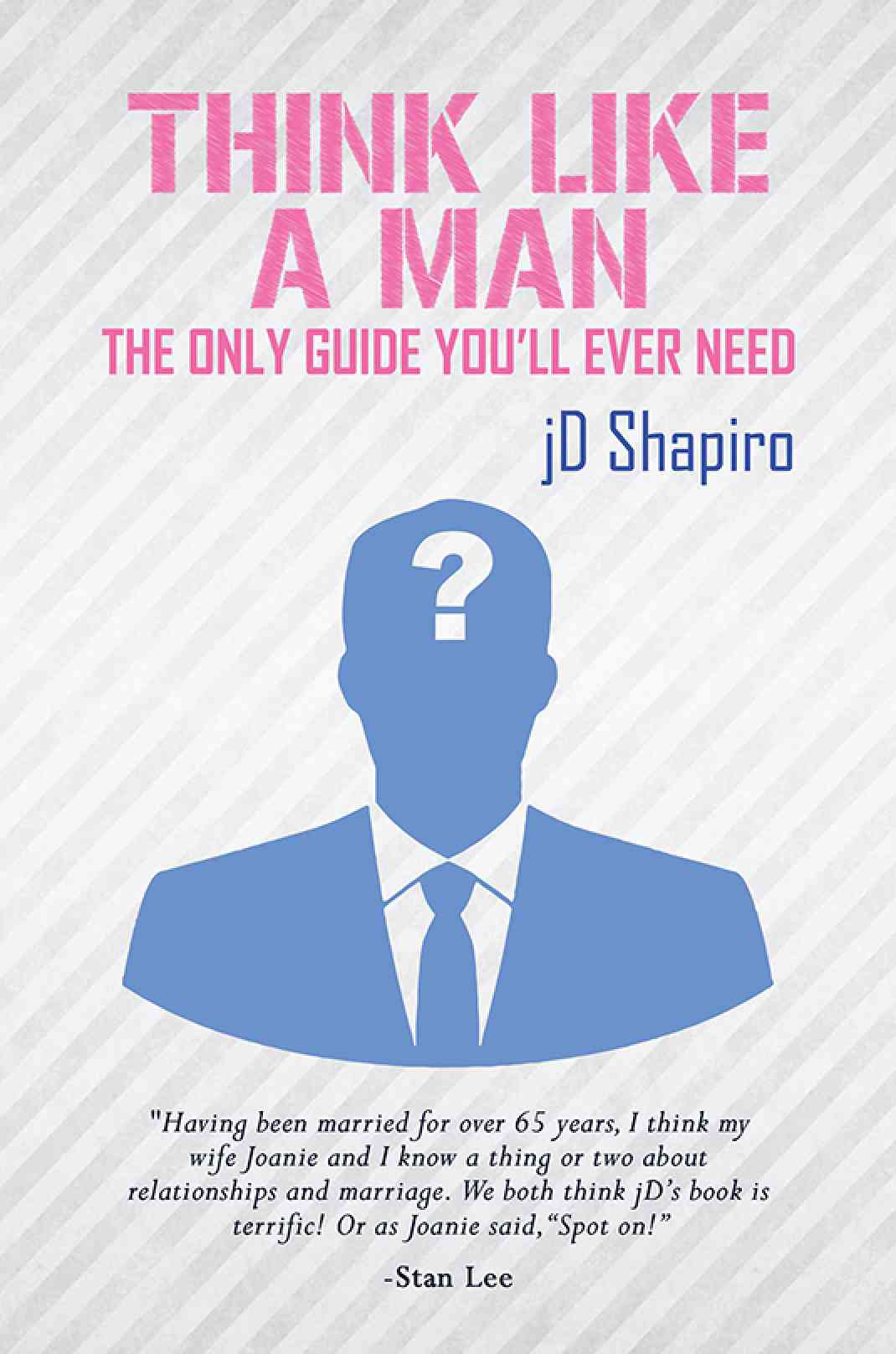 Austin Macauley Publication Think like a Man by jD Shapiro Was Featured on Improve Her Health Website