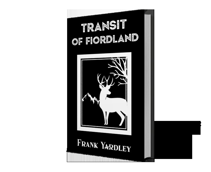 Frank Yardley’s Transit of Fiordland was Reviewed by a Blog ‘Kate Loves Travel’