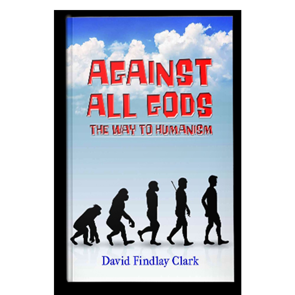 Author David Findlay Clark’s Book Featured on Atheism UK’s website