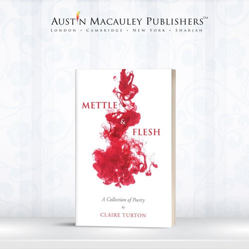 Author Claire Turton’s Poetry Book, Mettle & Flesh, Gets a Wonderful Review