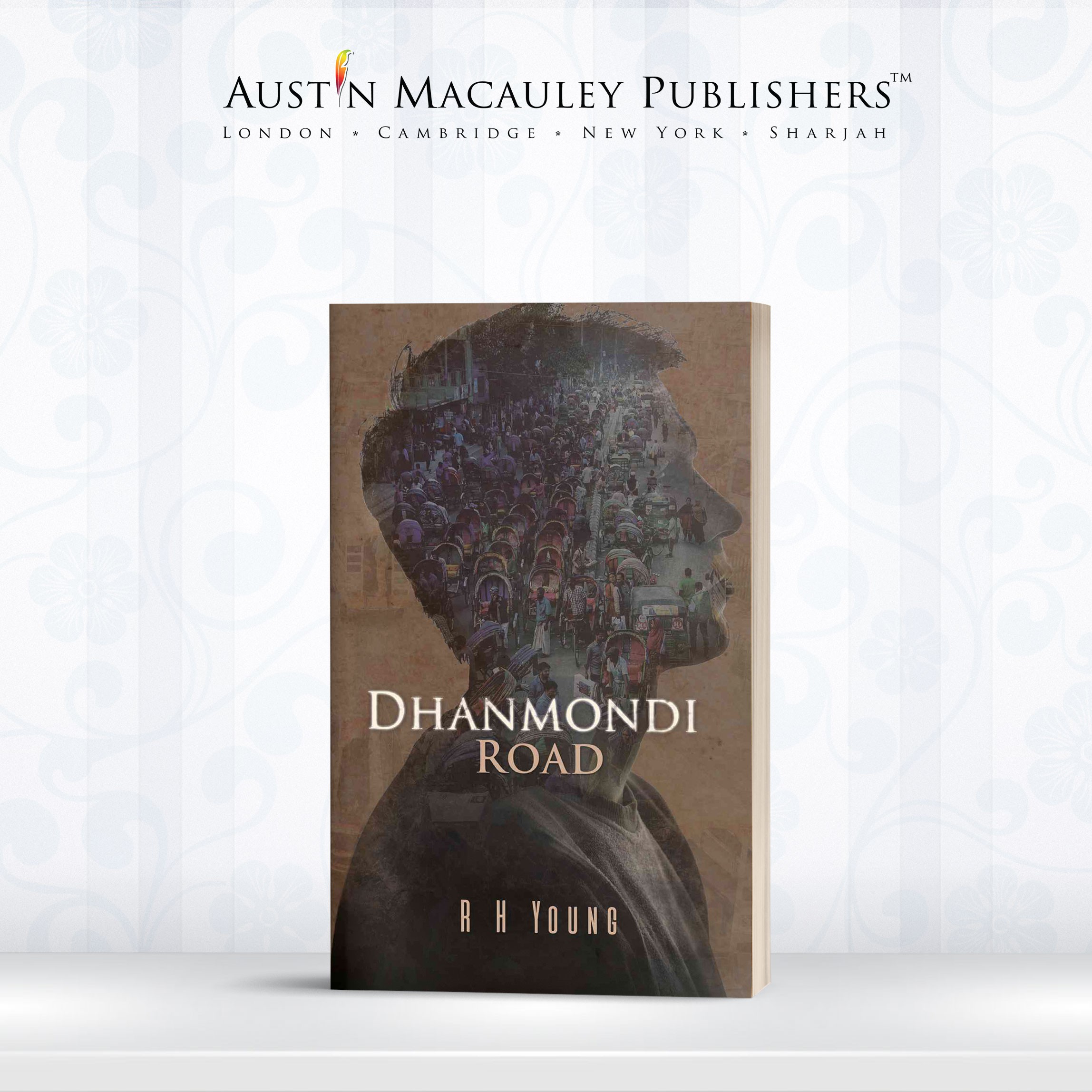 Dhanmondi Road by R H Young Celebrates 2 Years with Austin Macauley Publishers