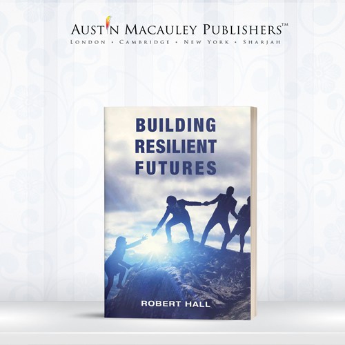 Robert Hall's Insightful Discussion on his new book and Resilience Consulting