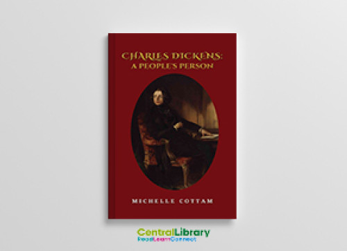 Charles dickens’ biography by michelle cottam available at islington library