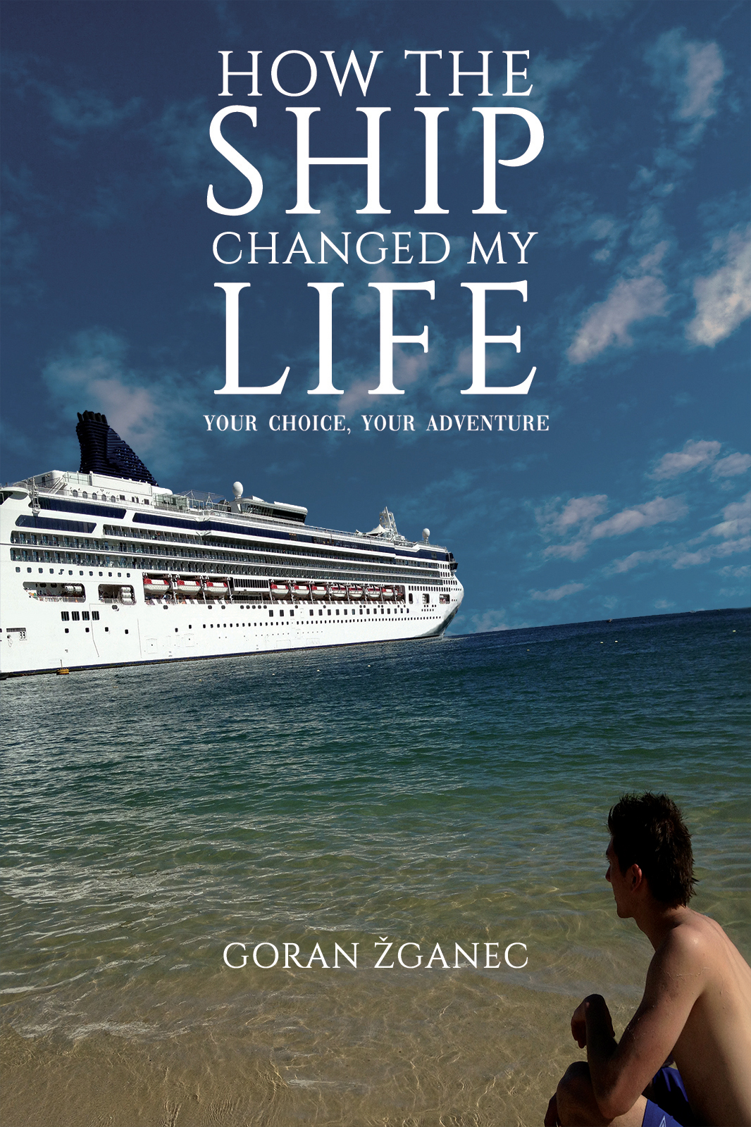 How the Ship Changed My Life | Austin Macauley Publishers