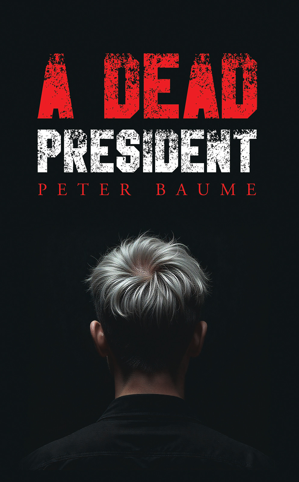 A Dead President A Dead President